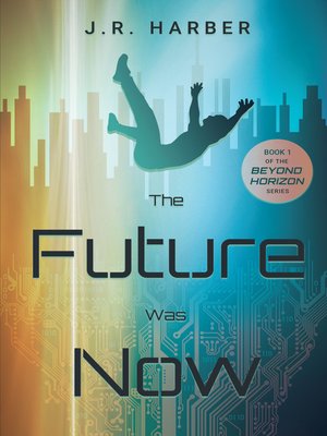 cover image of The Future Was Now